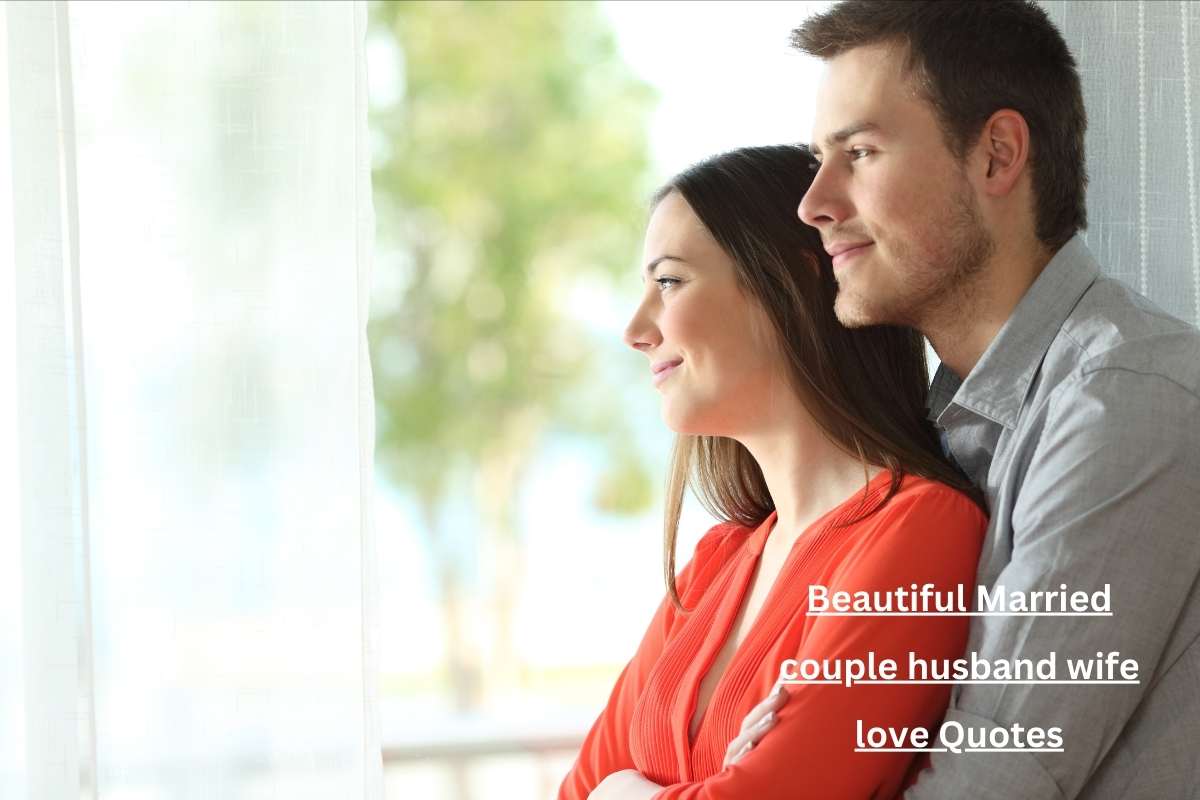 270+ Beautiful Married couple husband wife love Quotes 3 Beautiful Married couple husband wife love Quotes3