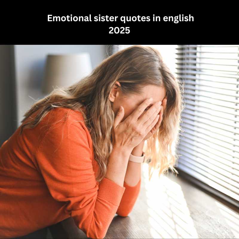 Emotional sister quotes in english 20251