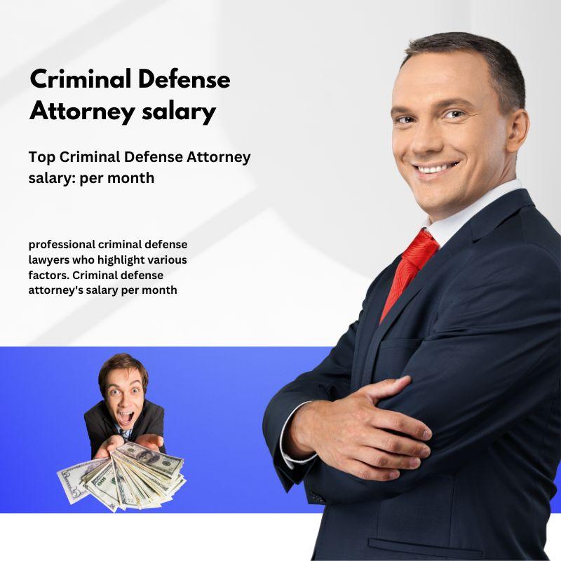 Top Criminal Defense Attorney salary